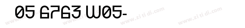 耳今楷05 6763 W05字体转换